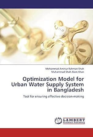 optimization model for urban water supply system in bangladesh tool for ensuring effective decision making