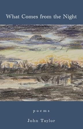 what comes from the night poems 1st edition john taylor ,anthony rudolf 158775052x, 978-1587750526