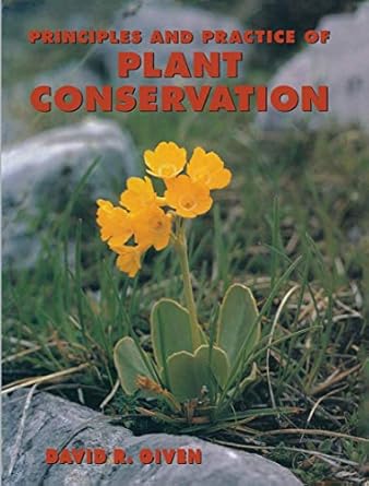 principles and practice of plant conservation 1st edition d given 0412612704, 978-0412612701