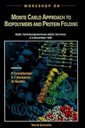 monte carlo approach to biopolymers and protein folding the 1st edition p grassberger 9810236581,