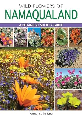 namaqualand guide 1st edition annelize le roux 1775841316, 978-1775841319