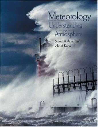 meteorology understanding the atmosphere 1st edition steven ackerman ,john a knox 053437199x, 978-0534371999