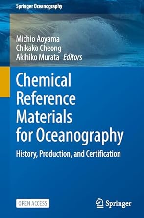 chemical reference materials for oceanography history production and certification 1st edition michio aoyama