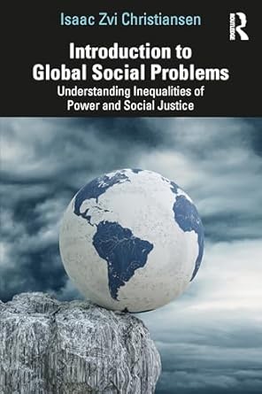 introduction to global social problems 1st edition isaac zvi christiansen 1032991933, 978-1032991931