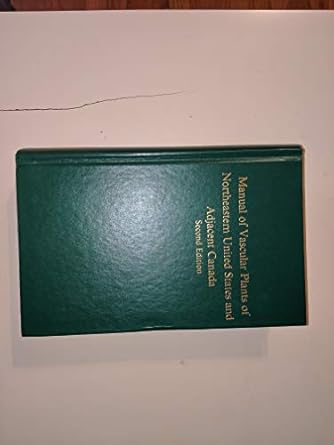 manual of vascular plants of northeastern united states and adjacent canada 1st edition henry a gleason