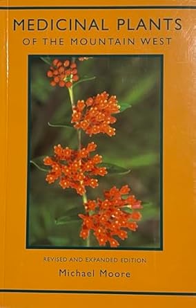 medicinal plants of the mountain west 1st edition michael moore 0890134545, 978-0890134542