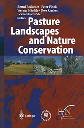 pasture landscapes and nature conservation 1st edition bernd redecker ,werner hardtle ,peter finck ,uwe