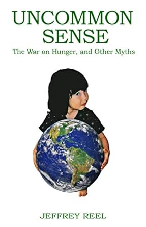 uncommon sense 1st edition jeffrey reel 1079117326, 978-1079117325