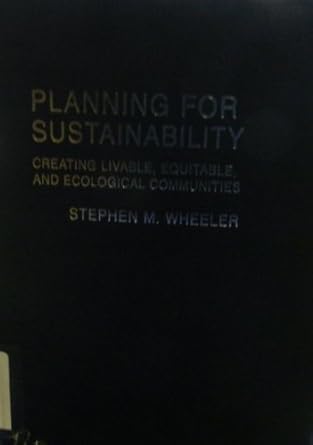 planning for sustainability creating livable equitable and ecological communities 1st edition stephen m