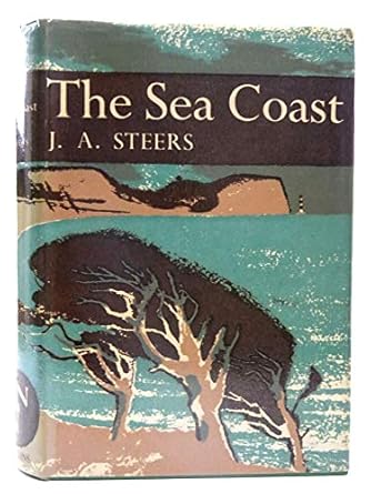sea coast 1st edition j a steers 0002132044, 978-0002132046