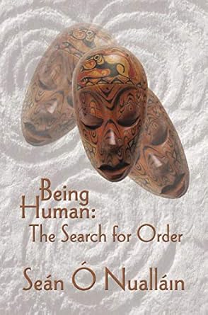 being human the search for order 1st edition sean o nuallain 1841500259, 978-1841500256