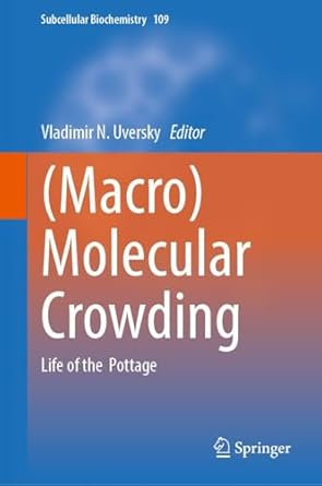 molecular crowding life of the pottage 1st edition vladimir n uversky 3032033691, 978-3032033697