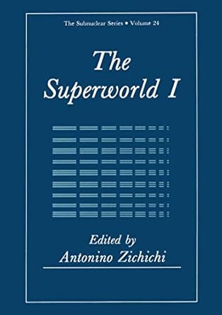 the superworld i 1st edition antonino zichichi 0306433249, 978-0306433245