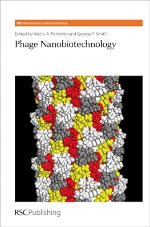 phage nanobiotechnology 1st edition valery petrenko ,george p smith ,harold g craighead ,harry kroto ,stanley