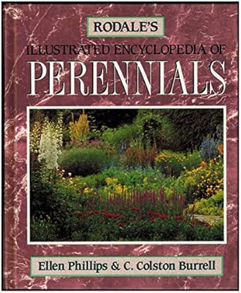 rodales illustrated encyclopedia of perennials 1st edition ellen phillips ,c colston burrell 0875965709,