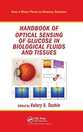 handbook of optical sensing of glucose in biological fluids and tissues 1st edition valery v tuchin
