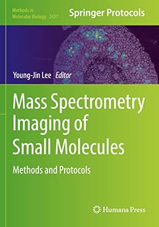 mass spectrometry imaging of small molecules methods and protocols 1st edition young jin lee 1071620320,