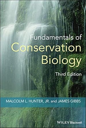 fundamentals of conservation biology 1st edition malcolm l hunter jr ,james p gibbs 140513545x, 978-1405135450