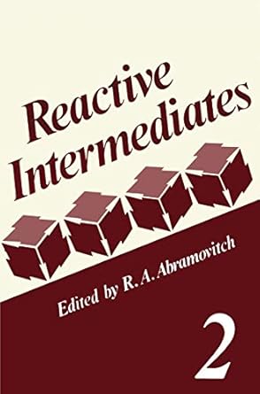 reactive intermediates volume 2 1st edition r a abramovitch 0306405946, 978-0306405945
