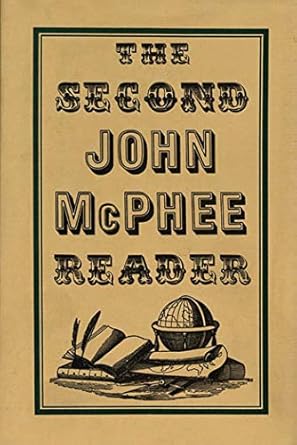 the second john mcphee reader 1st edition john mcphee ,david remnick 0374256861, 978-0374256869