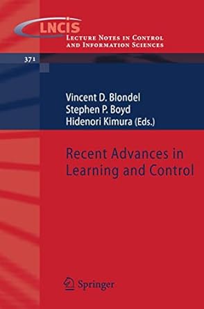 recent advances in learning and control 1st edition vincent d blondel ,stephen p boyd ,hidenori kimura