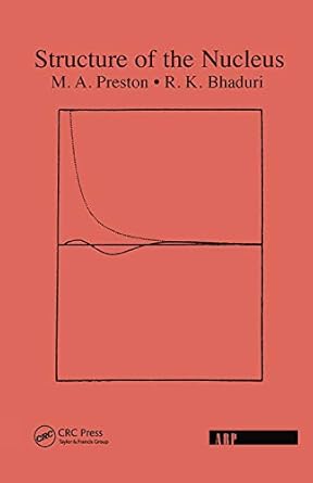 structure of the nucleus 1st edition m a preston ,r k bhaduri 0367091429, 978-0367091422