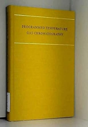 programmed temperature gas chromatography 1st edition henry w harris, walter e and habgood 0471352705,