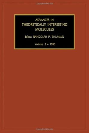 advances in theoretically interesting molecules volume 3 1st edition randolph p thummel 1559386983,