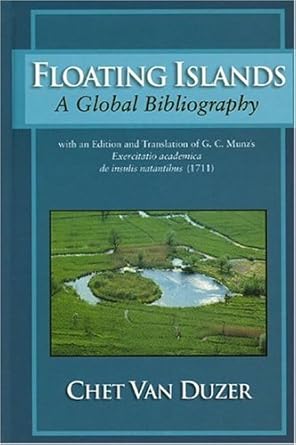 floating islds a global bibliography with   d a trslation of g c munzs exercitatio academica de insulis