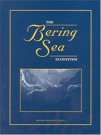 the bering sea ecosystem 1st edition national research council ,division on earth and life studies ,polar