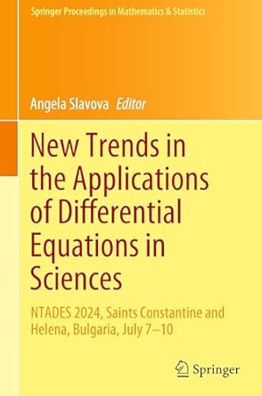 new trends in the applications of differential equations in sciences ntades 2024 saints constantine and