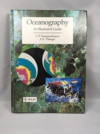 oceanography an illustrated text 1st edition colin p summerhayes ,s a thorpe 0470235748, 978-0470235744