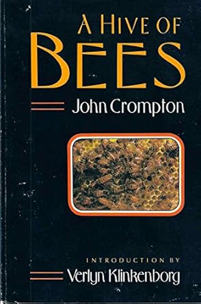 a hive of bees 1st edition john crompton 0941130509, 978-0941130509