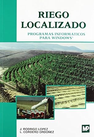 riego localizado programas informaticos para windows 1st edition jesus rodrigo lopez , lucinio cordero