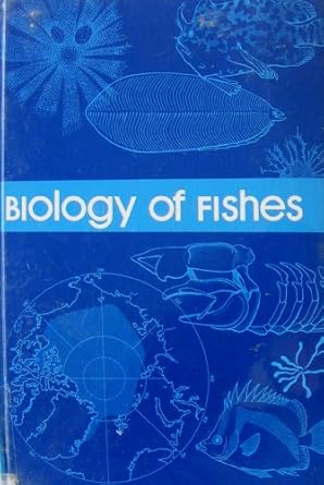 biology of fishes 1st edition carl e bond 0721618391, 978-0721618395