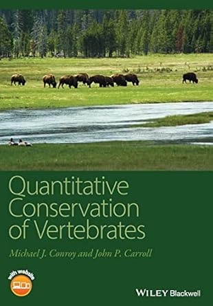 quantitative conservation of vertebrates 1st edition michael j conroy ,john p carroll 1405182288,