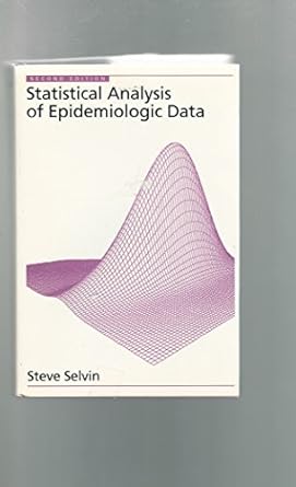 statistical analysis of epidemiologic data 1st edition steve selvin 0195097602, 978-0195097603