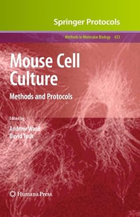 mouse cell culture methods and protocols 1st edition andrew ward ,david tosh 1493960865, 978-1493960866