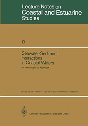 seawater sediment interactions in coastal waters an interdisciplinary approach 1st edition eckart walgerbernt
