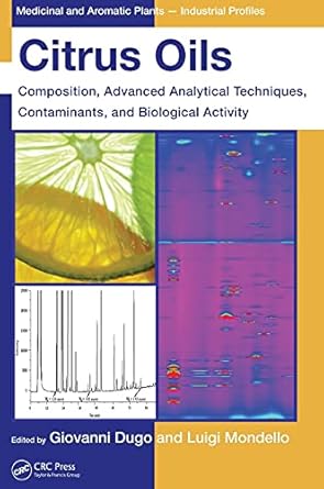 citrus oils composition advanced analytical techniques contaminants and biological activity 1st edition