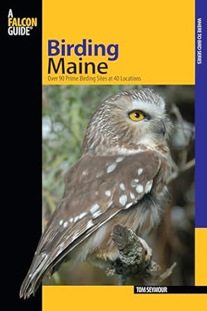 birding maine 1st edition tom seymour 0762742240, 978-0762742240