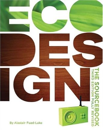 ecodesign the sourcebook 1st edition alastair fuad luke 0811871290, 978-0811871297