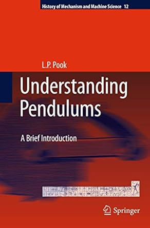 understanding pendulums a brief introduction 1st edition l p pook 9400714149, 978-9400714144