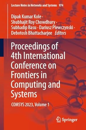 proceedings of 4th international conference on frontiers in computing and systems comsys 2023 volume 1 1st