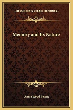 memory and its nature 1st edition annie wood besant 1169217710, 978-1169217713