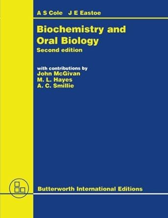 biochemistry and oral biology 1st edition a s cole ,j e eastoe 0723617511, 978-0723617518