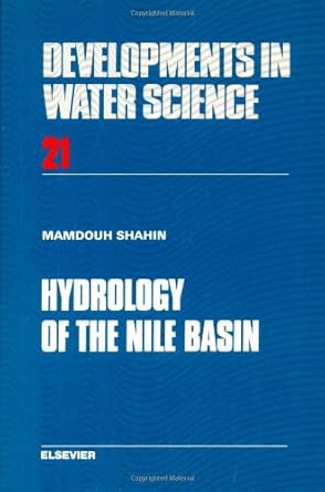 hydrology of the nile basin 1st edition m m a shahin 0444424334, 978-0444424334