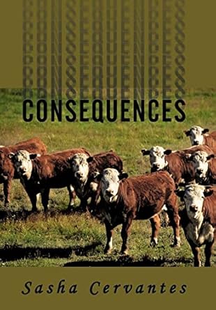consequences 1st edition sasha cervantes 1449044158, 978-1449044152