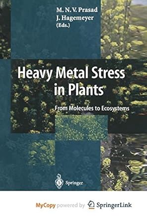 heavy metal stress in plants from molecules to ecosystems 1st edition m n v prasad ,jurgen hagemeyer