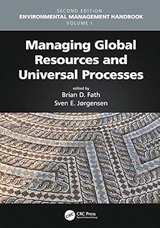 managing global resources and universal processes 1st edition brian d fath ,sven erik jorgensen 1138342637,